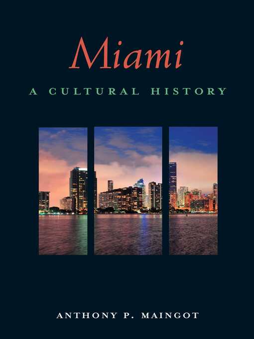Title details for Miami by Anthony P. Maingot - Wait list